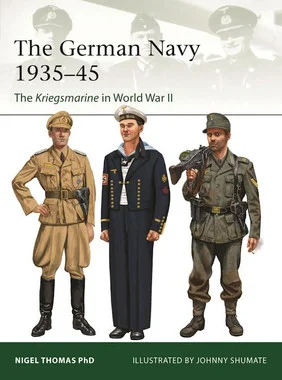 Elite: The German Navy 1935-45 The Kriegsmarine in World War II Osprey Books